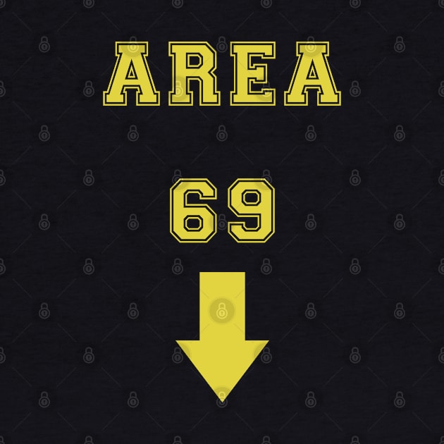 Area 69 by dankdesigns